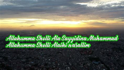 Sholawat Allahumma Sholli Ala Sayyidina Muhammad Allahumma Sholli