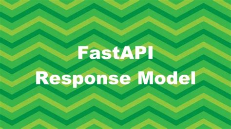 How To Model Reponses In FastAPI 3 Examples Sling Academy