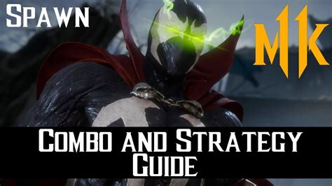 Spawn Combo Guide And Tutorial Mortal Kombat 11 Spawn The One Youtube