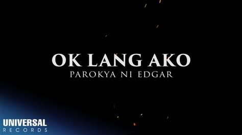 Parokya Ni Edgar Ok Lang Ako Official Lyric Video Youtube