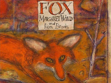 Fox by Margaret Wild Literacy Planning | Teaching Resources