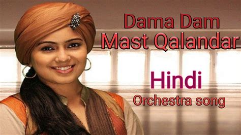 Dama Dam Mast Qalandar Superhit Hindi Song YouTube