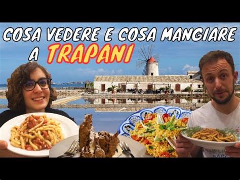 Cosa Vedere E Fare Trapani In 3 Giorni