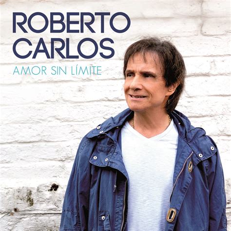 Roberto Carlos lança Amor Sin Límite seu primeiro álbum inédito em