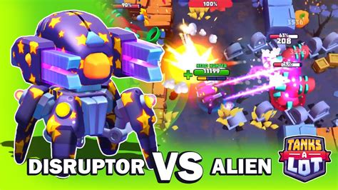 DISRUPTOR VS ALIEN TANKS A LOT YouTube