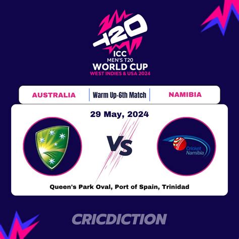 Match Preview Australia Vs Namibia T20 World Cup 2024 Warm Up 6th