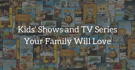 Best Kids' TV Shows 2023 | Popular Family & Kids' Shows Guide