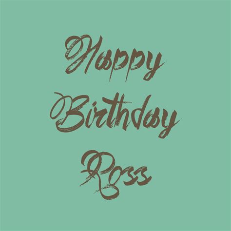 Happy Birthday Ross By Darkchronix95 On Deviantart