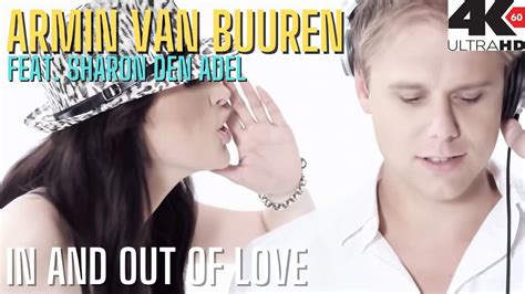 ARMIN VAN BUUREN Feat Sharon Den Adel In And Out Of Love 4K HD