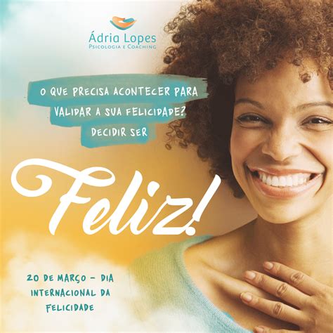 Dia Internacional Da Felicidade Comece Seu Dia Um Sorriso Dia