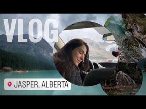 VLOG Trip To Jasper Canada Edmonton Jasper Hinton Banff Calgary