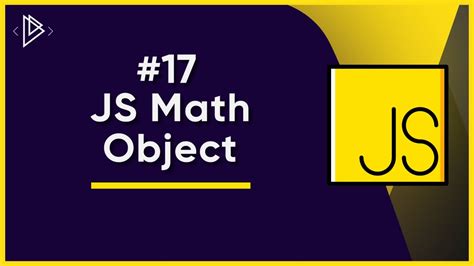 17 How To Use The Js Math Object Javascript Full Tutorial Youtube