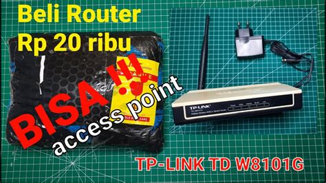 CARA SETTING TP LINK SEBAGAI ACCESS POINT TP LINK TD W8101G MODEM