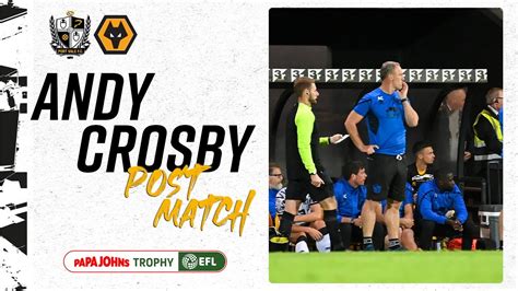 Post Match Andy Crosby Reacts To Final Papa Johns Trophy Group Stage