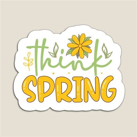 Think Spring Sticker In 2023 Spring Quotes Spring Cartoon Spring Images