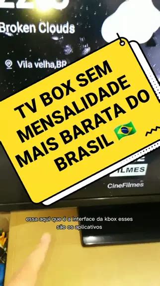 Tv Box Sem Mensalidade Mais Barata Do Brasil