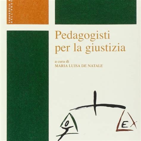 Pedagogisti Per La Giustizia Di Maria Luisa De Natale Eurispes