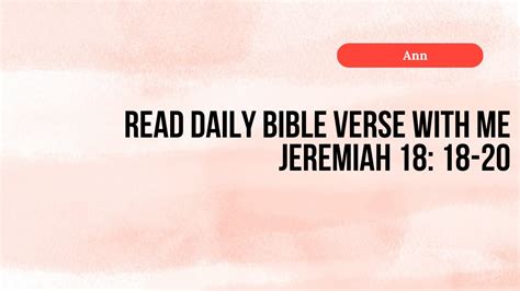 Read Daily Bible Verse With Me Jeremiah 18 18 20 Youtube