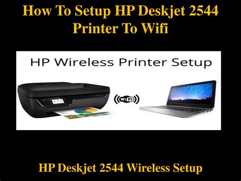 Ppt How To Setup Hp Deskjet 2544 Printer To Wifi Powerpoint