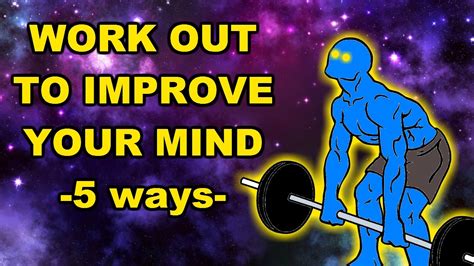 Ways Working Out Improves Your Mind How Exercise Increases