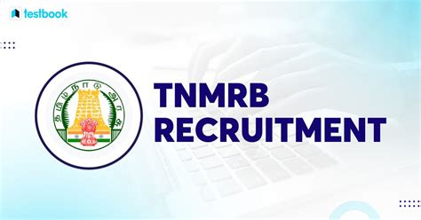 Tn Mrb Recruitment 2023 Check Exam Date Result And Pdf Link Here