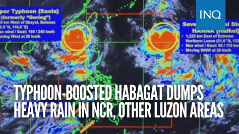 Typhoon Boosted Habagat Dumps Heavy Rain In Metro Manila Other Luzon