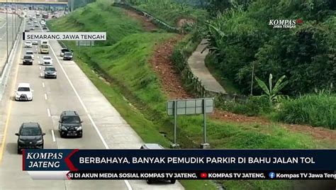 Berbahaya Banyak Pemudik Parkir Di Bahu Jalan Tol Video Dailymotion