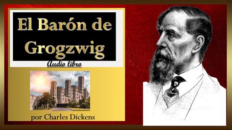 El Bar N De Grogzwig Charles Dickens Audio Libro Youtube