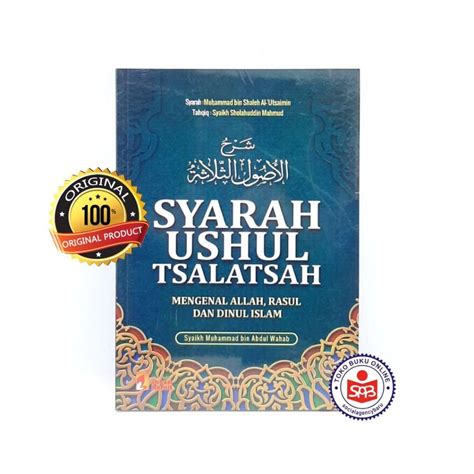 Jual Syarah Ushul Tsalatsah Mengenal Allah Rasul Dan Dinul Islam