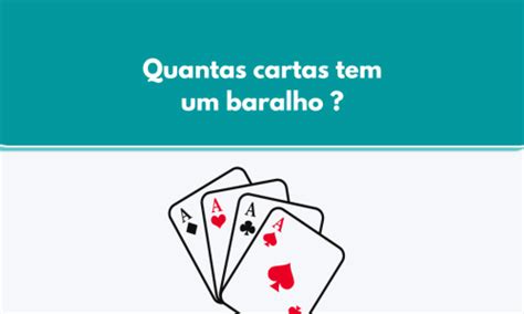 Quantas Cartas Tem Um Baralho Guia Completo Exemplos