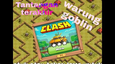 Cara Meratakan Tantangan Akhir Di Clash Of Clans YouTube