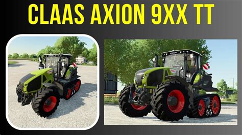 Mod Spotlight CLAAS AXION 9XX TT Farming Simulator 22 YouTube