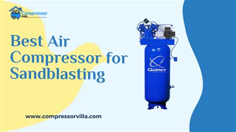 6 Best Air Compressor For Sandblasting In 2022 | Compressor Villa