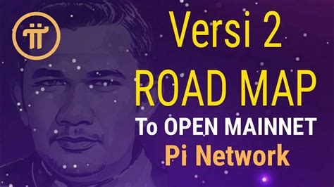 Pi Network Ll Versi Kedua Open Mainnet Youtube