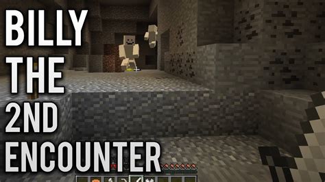 Minecraft Creepypasta The 2nd Billy Encounter My Pov Youtube