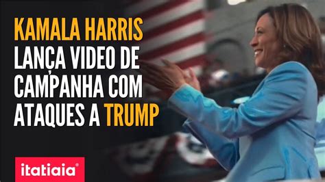 CANDIDATA DEMOCRATA KAMALA HARRIS LANÇA VIDEO DE CAMPANHA ATAQUES