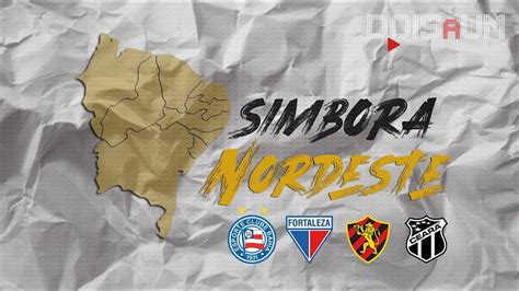 Simbora Nordeste Cear Na Sul Americana Sport Bahia E Fortaleza