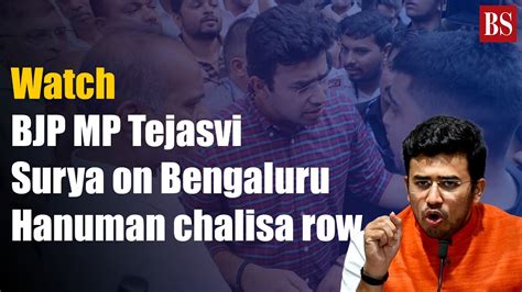 Watch BJP MP Tejasvi Surya On Bengaluru Hanuman Chalisa Row YouTube