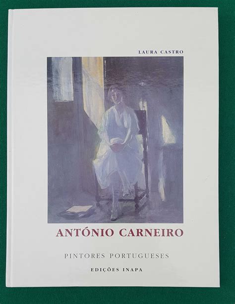 Livro Ant Nio Carneiro Pintores Portugueses Inapa Bom Estado S O