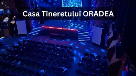 Casa Tineretului Oradea Youtube