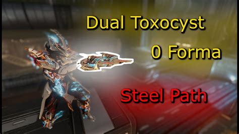 Dual Toxocyst Incarnon 0 Forma Steel Path Circuito ETC Build