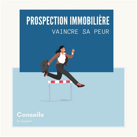 Réussir sa prospection immobilière 5 conseils efficaces