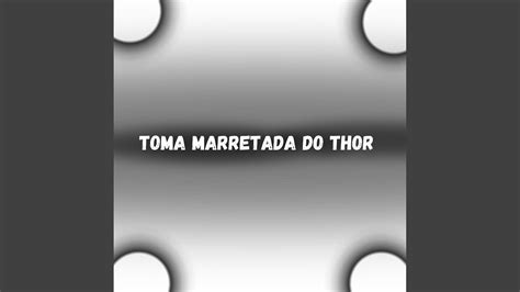 Toma Marretada Do Thor YouTube