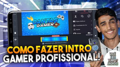 Como Fazer Intro Gamer Geek Profissional Pelo Celular Kinemaster