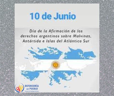 De Junio D A De La Afirmaci N De Los Derechos Argentinos Sobre Las