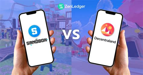 Sandbox Vs Decentraland Which Is A Better Metaverse Zenledger