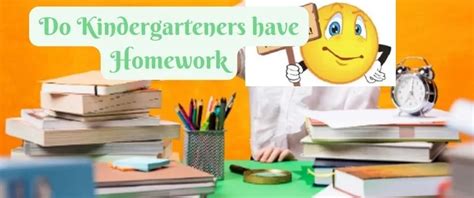 Do Kindergarteners Have Homework First Graders Or Elementary