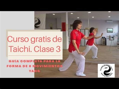 Guía completa FORMA de 8 MOVIMIENTOS Yang 3ª Clase Curso de Taichi