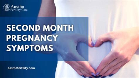 2 Month Pregnancy What To Expect Aastha Fertility Care