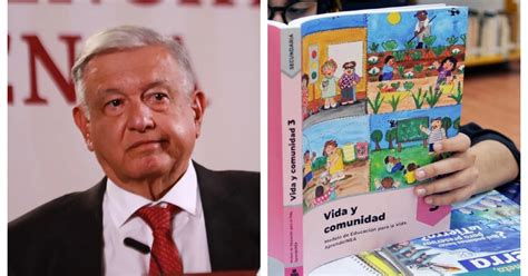 Amlo Reconoce Que Sí Hay Errores En Los Nuevos Libros De Texto De La Sep “he Encontrado Muy